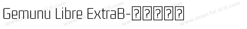 Gemunu Libre ExtraB字体转换